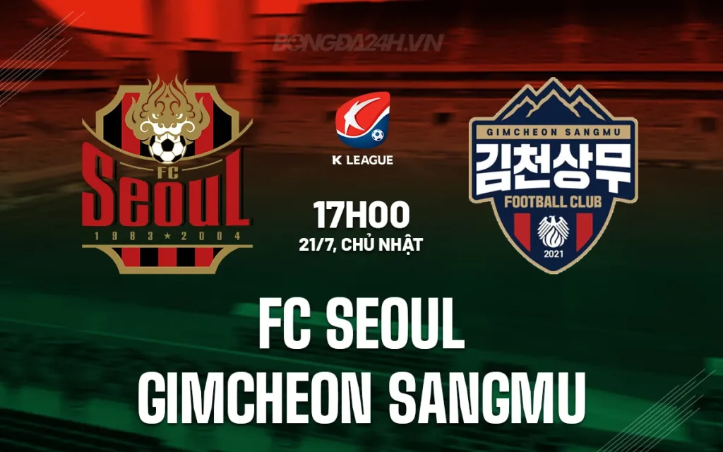 Nhận Định Seoul vs Gimcheon Sangmu: Soi Kèo, Dự Đoán Tỷ Số Chuẩn Xác Từ OK9 5 Nhận định Seoul vs Gimcheon Sangmu